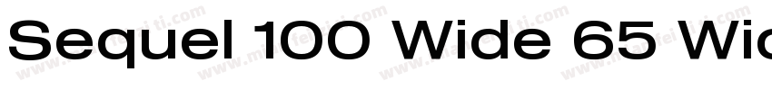 Sequel 100 Wide 65 Wide字体转换